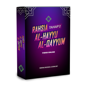 RAHSIA AL-HAYYU AL-QAYYUM TAHAP 2